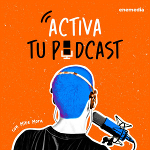 Activa tu Podcast