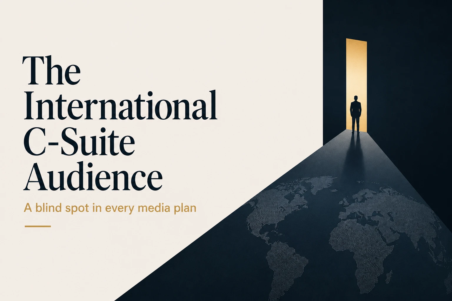 The International C-Suite Audience Most Advertisers Skip